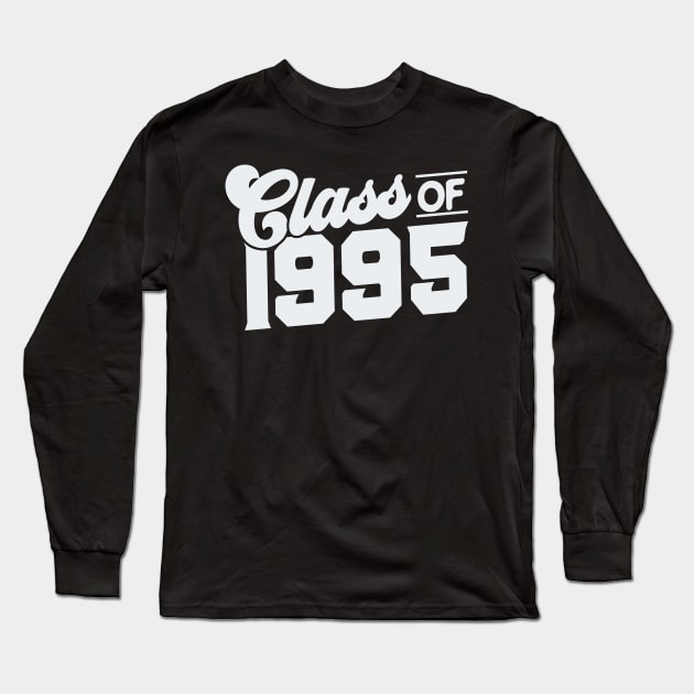 Class of 1995 Reunion Long Sleeve T-Shirt by thingsandthings